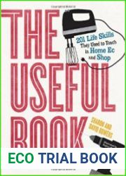 The Useful Book 201 Life Skills They Used to Teach in Home Ec and Shop