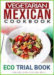 Vegetarian Mexican cookbook 100+ illustrated vegetarian recipes from Mexico