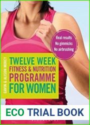 Twelve Week Fitness and Nutrition Programme for Women