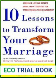 Ten Lessons to Transform Your Marriage