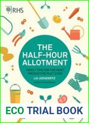 RHS Half Hour Allotment Timely Tips for the Most Productive Plot Ever