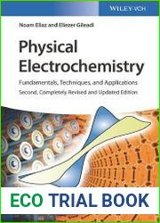 Physical Electrochemistry Fundamentals, Techniques, and Applications Second Edition