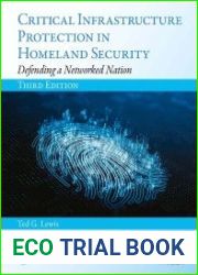 Critical Infrastructure Protection in Homeland Security Defending a Networked Nation 3rd Edition