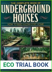 The Complete Book Of Underground Houses