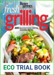Fresh Grilling 200 Delicious Good-for-You Seasonal Recipes