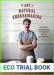 The Art of Natural Cheesemaking