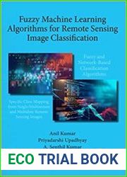Fuzzy Machine Learning Algorithms for Remote Sensing Image Classification