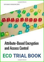 Attribute-Based Encryption and Access Control (Data-Enabled Engineering)