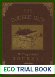 The Double Gun Journal - Spring 2020