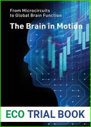 The Brain in Motion From Microcircuits to Global Brain Function