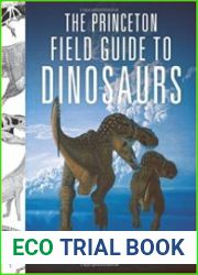 The Princeton Field Guide to Dinosaurs