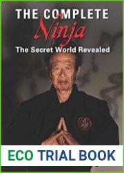 The Complete Ninja The Secret World Revealed