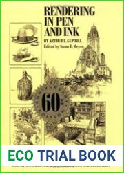 Rendering in Pen and Ink The Classic Book On Pen and Ink Techniques for Artists, Illustrators, Architects, and Designers