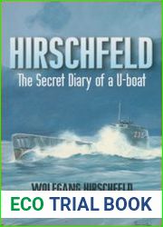 Hirschfeld The Secret Diary of a U-Boat