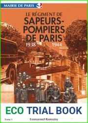 Le Regiment de Sapeurs-Pompiers de Paris 1938-1944 Tome 1-2