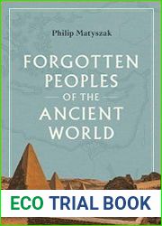Forgotten Peoples of the Ancient World