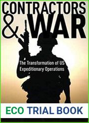 Contractors and War The Transformation of United States’ Expeditionary Operations