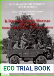 Il Servizio Chimico Militare 1923-1945 Tomo I-II