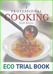 Professional Cooking. 6th Edition