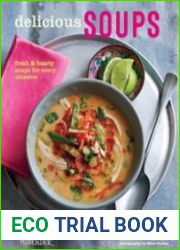 Delicious Soups Fresh and hearty soups for every occasion