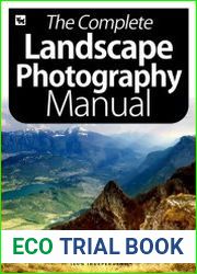 The Complete Landscape Photography Manual