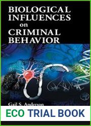 Biological Influences on Criminal Behavior