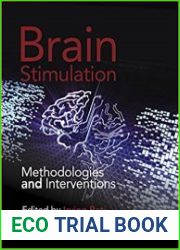 Brain Stimulation Methodologies and Interventions