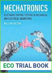 Mechatronics Electronic Control Systems in Mechanical and Electrical Engineering (7th Edition)