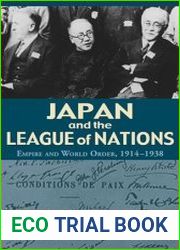 Japan and the League of Nations Empire and World Order, 1914-1938