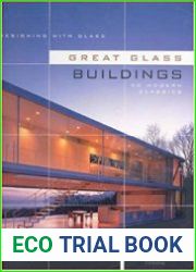 Great Glass Buildings 50 Modern Classics