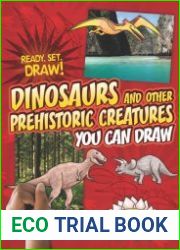Dinosaurs and Other Prehistoric Creatures You Can Draw