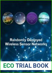 Randomly Deployed Wireless Sensor Networks