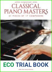 Classical Piano Masters - Upper Elementary Level