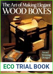 The Art Of Making Elegant Wood Boxes