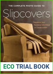 The Complete Photo Guide to Slipcovers