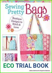 Sewing Pretty Bags Boutique Designs to Stitch & Love
