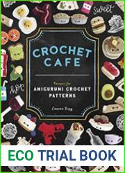 Crochet Cafe Recipes for Amigurumi Crochet Patterns