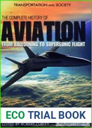 The Complete History of Aviation From Ballooning to Supersonic Flight