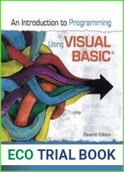 Introduction to Programming Using Visual Basic, 11th Edition