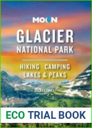 Moon Glacier National Park Hiking, Camping, Lakes & Peaks (Travel Guide), 9th Edition