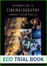 Introduction to Cinematography Learning Through Practice