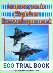 Supersonic Fighter Development A Foulis Aviation Book