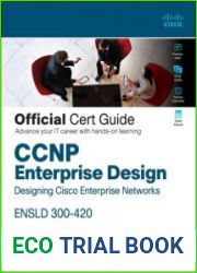 CCNP Enterprise Design ENSLD 300-420 Official Cert Guide Designing Cisco Enterprise Networks (Final)