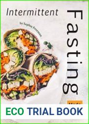 Intermittent Fasting Made Easy Recipe and Guide Book for IF Dieters