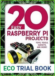 20 Easy Raspberry Pi Projects Toys, Tools, Gadgets, and More!