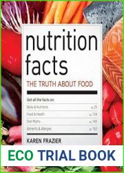 Nutrition Facts The Truth About Food