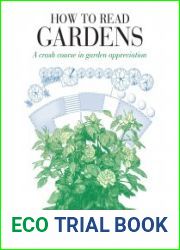 How to Read Gardens A Crash Course in Garden Appreciation