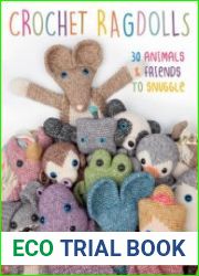 Crochet Ragdolls 30 Animals and Friends to Snuggle