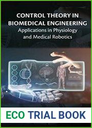 Control Theory in Biomedical Engineering Applications in Physiology and Medical Robotics