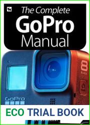 The Complete GoPro Manual